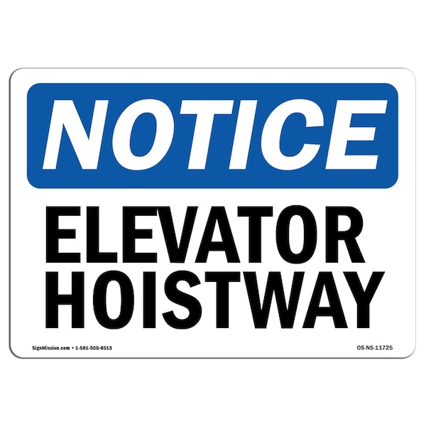 Safety Sign, OSHA Notice, 3.5" Height, Elevator Hoistway Sign, Landscape, 10PK